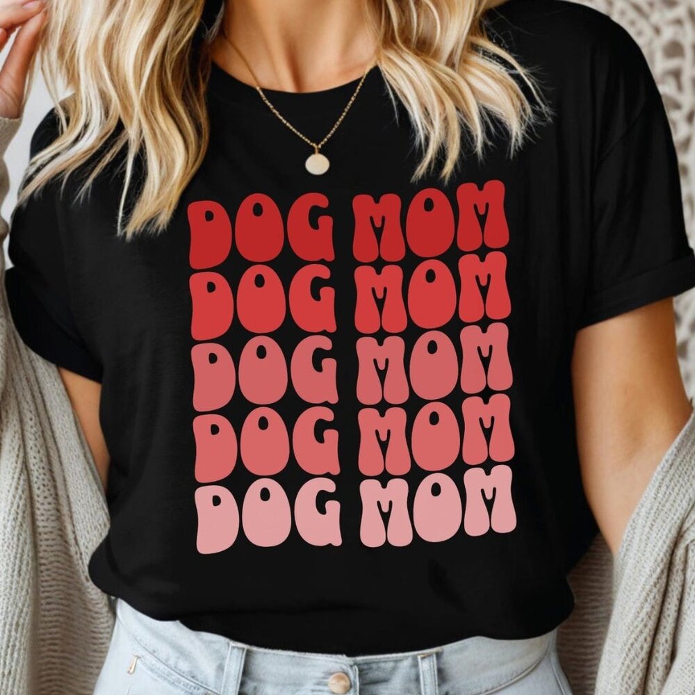 Cute Dog Mom Shirt, Cute Dog Mom Tee, Cute Dog Mom T-Shirt
